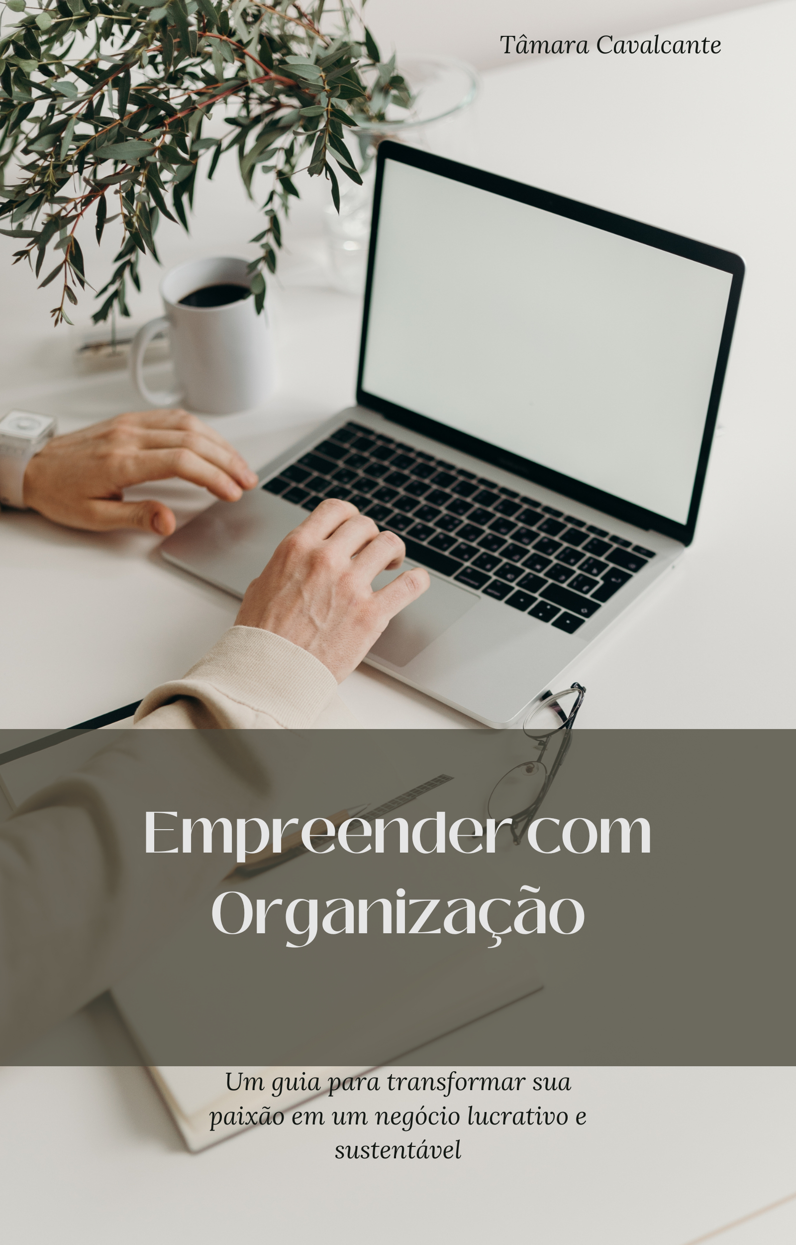Capa do ebook Empreender com Organização